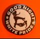 Good night white pride