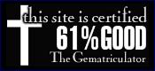 This site is certified 61% GOOD by the Gematriculator