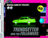 ORIGINAL HAMSTER <I>Presents: Trendsetters and The Followers</I>