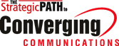 Strategic Path Converging communications