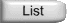 List