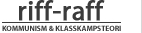 Riff-Raff ? kommunism och klasskampsteori