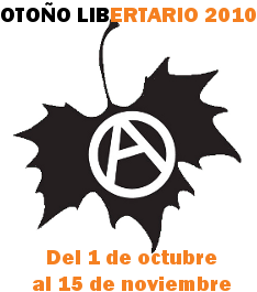 Jornadas Otoo Libertario 2010. Madrid.