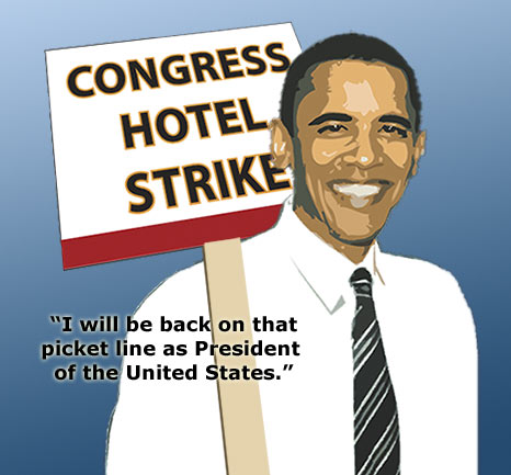 Barack Obama walked our picket line as our Senator.