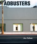 Adbusters 55 No Future