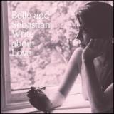 Write About Love - Belle and Sebastian