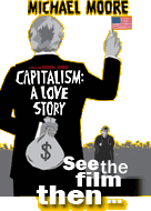 Capitalism: A Love Affair - See it, then take action!