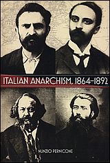 Italian Anarchism: 1864-1892