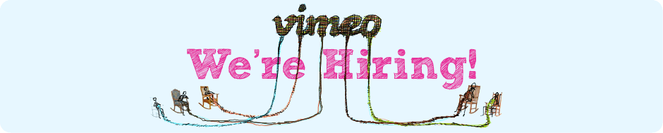 Vimeo is hiring!