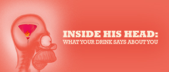 Inside His Head: What Your Drink Says About You