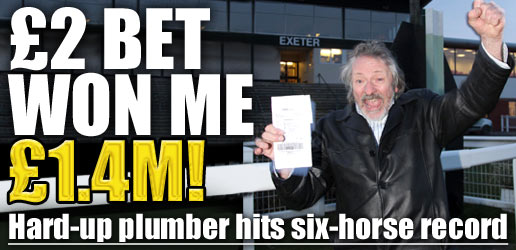 2 bet won me 1.4 million! Hard-up plumber hits six-horse record