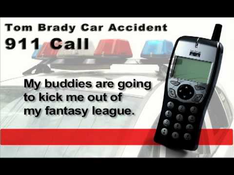 Tom Brady's Car Accident 911 Call