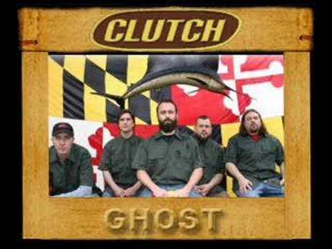 Clutch, : Eulogy of a Ghost