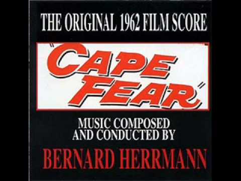 Bernard Herrmann - Cape Fear (1962) - 1. Main Title