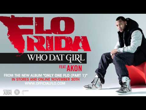 Flo Rida - Who Dat Girl ft. Akon [Audio]