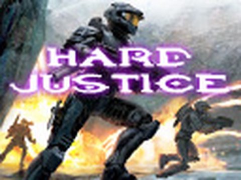 Hard Justice: S1E7 (Halo 3 Machinima)