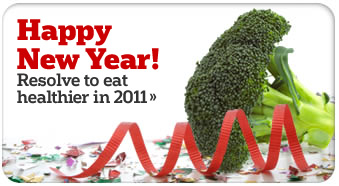 Happy New Year! Resolve to eat healthier in 2011