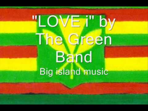 Love i by the green band