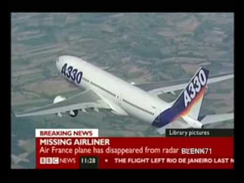 Air France A330 Airbus Missing Over Atlantic Ocean(First Reports)HQ