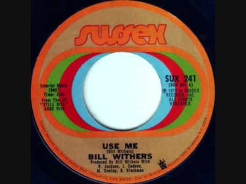 Use Me - Bill Withers (1972)