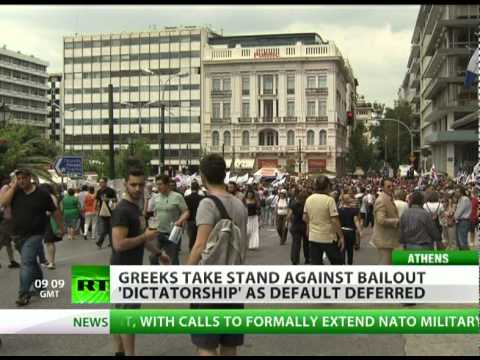 Default Deferred: Greeks rise up against bailout 'dictatorship'