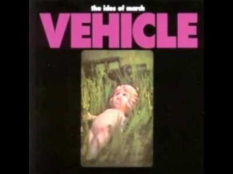 The Ides Of March - Vehicle (1970)