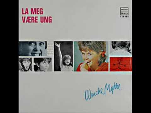 Wenche Myhre - La meg være ung