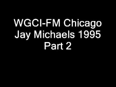 WGCI-FM Chicago Jay Michaels 1995 Part 2.wmv