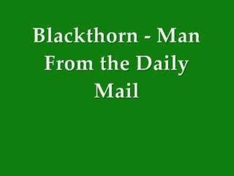 Blackthorn - Man from the Daily Mail