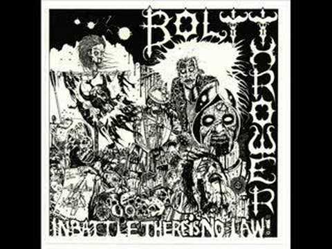 Bolt Thrower - In Battle There Is No Law