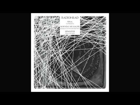 Radiohead - Separator (Four Tet RMX)