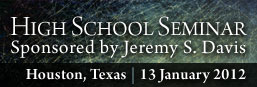 Why Economics Matters: High-School Seminar in Houston (Sponsored by Jeremy S. Davis)