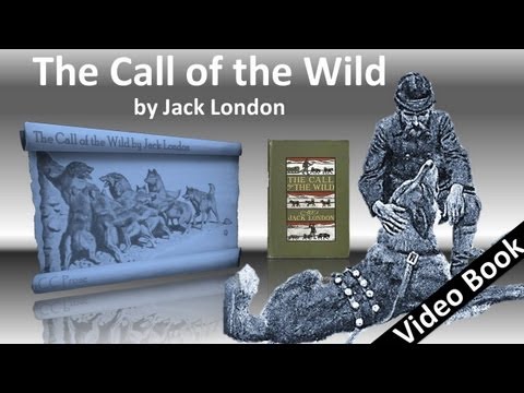 The Call of the Wild by Jack London - Whole Book