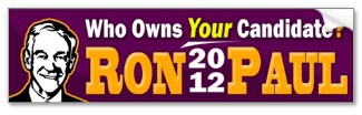 Ron Paul 2012 - Who Owns YOUR Candidate? bumpersticker