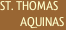 ST. THOMAS AQUINAS