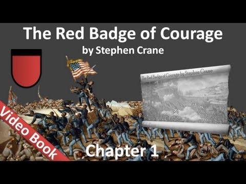 Chapter 01 - The Red Badge of Courage by Stephen Crane