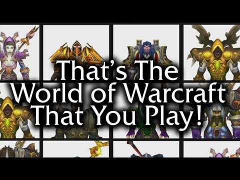 That's the World of Warcraft That You Play!