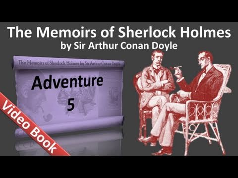 Adventure 05 - The Memoirs of Sherlock Holmes by Sir Arthur Conan Doyle