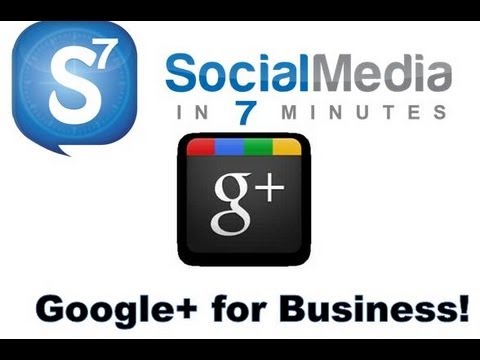 How to Create a Google+ page for Businesses - Social Media in 7 Minutes