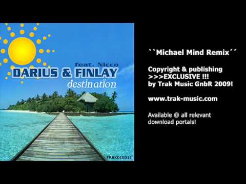 Darius & Finlay feat. Nicco - Destination (Michael Mind Remix)