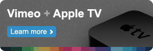 Vimeo + Apple TV