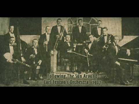 Carl Fenton's Orchestra - Following The Sun Around (1927)