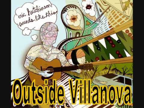 Eric Hutchinson - Outside Villanova