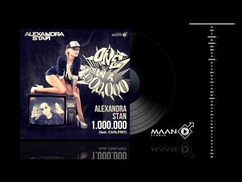 Alexandra Stan - 1.000.000 (feat. Carlprit)