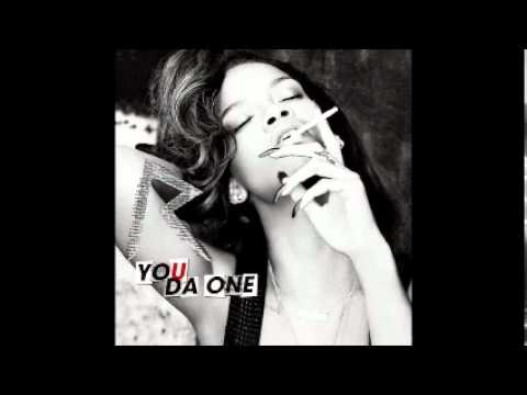 Rihanna - You Da One