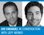 A Talent for Talent: Ari Emanuel in Conversation with Jeff Weiner