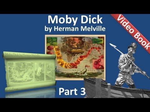 Part 03 - Moby Dick by Herman Melville (Chs 026-040)