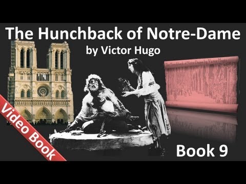 Book 09 - The Hunchback of Notre Dame by Victor Hugo (Chs 1-6)