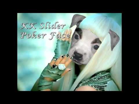 KK Slider - Poker Face