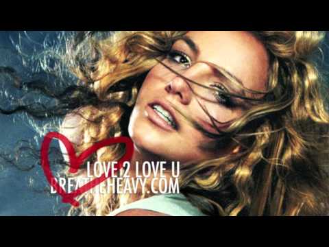 BreatheHeavy.com - Britney Spears - Love 2 Love U